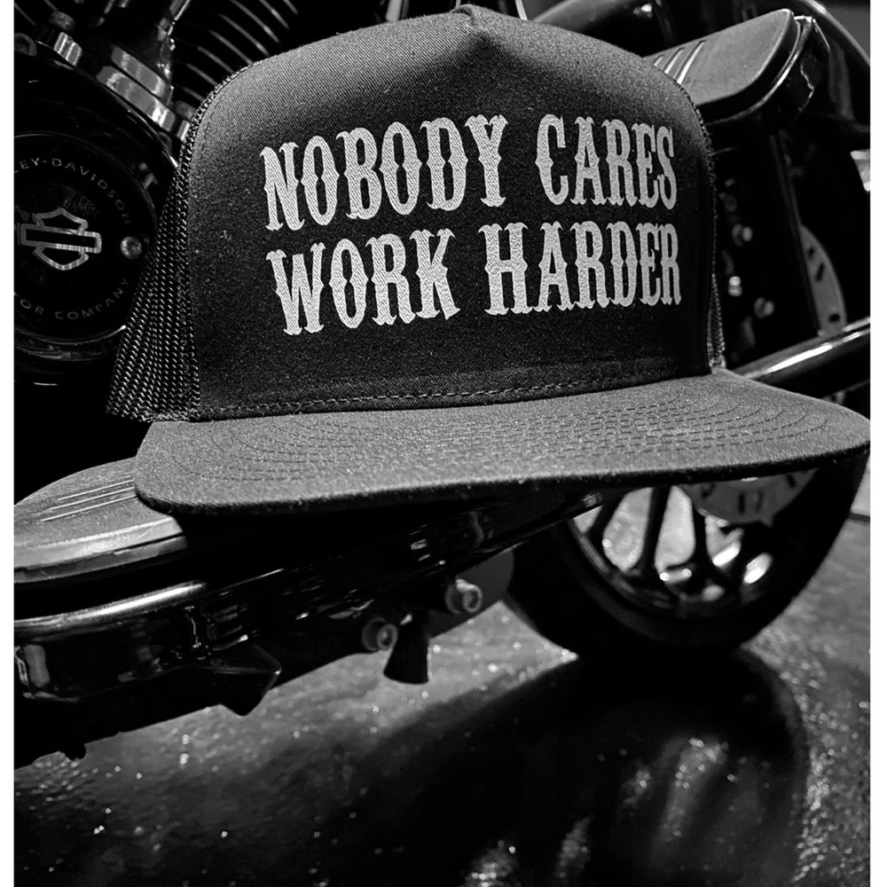 Nobody Cares Work Harder Black Trucker Cap